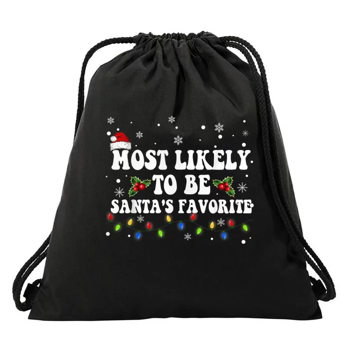 Most Likely To Christmas Be Santa's Favorite Matching Family Drawstring Bag