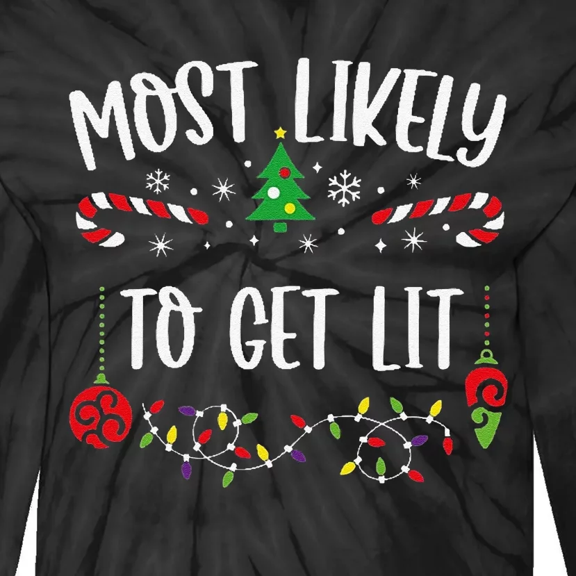 Most Likely To Get Lit Funny Christmas Family Matching Cute Christmas Family Tie-Dye Long Sleeve Shirt