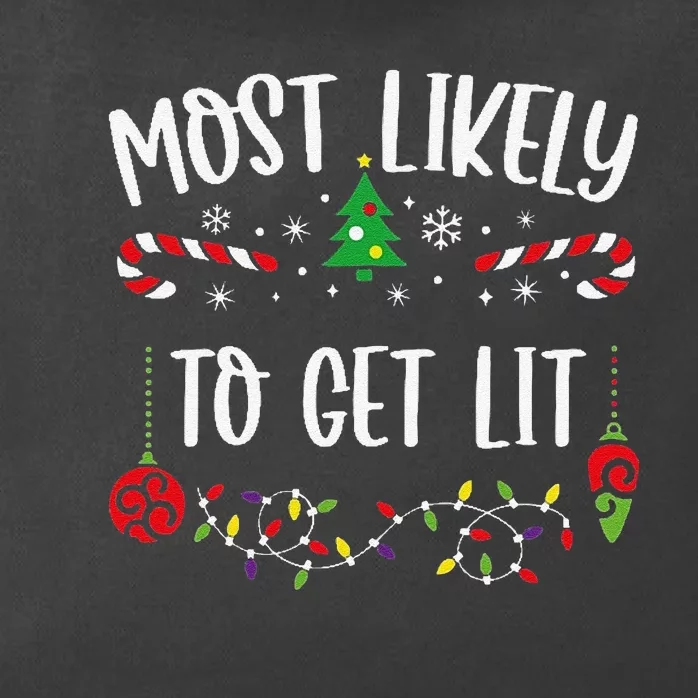 Most Likely To Get Lit Funny Christmas Family Matching Cute Christmas Family Zip Tote Bag