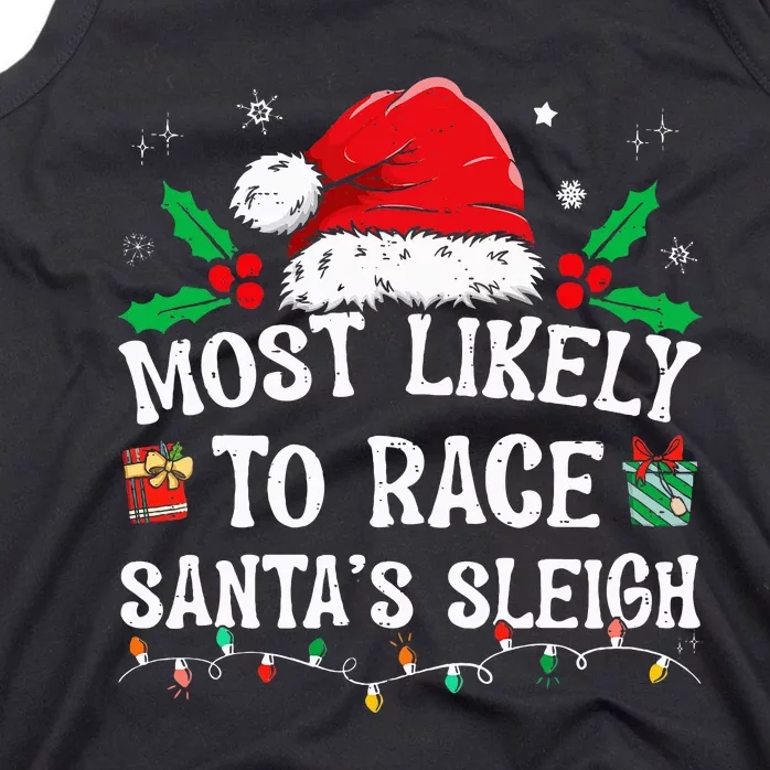 Most Likely To Race Santa's Sleigh Family Christmas Pajamas Tank Top