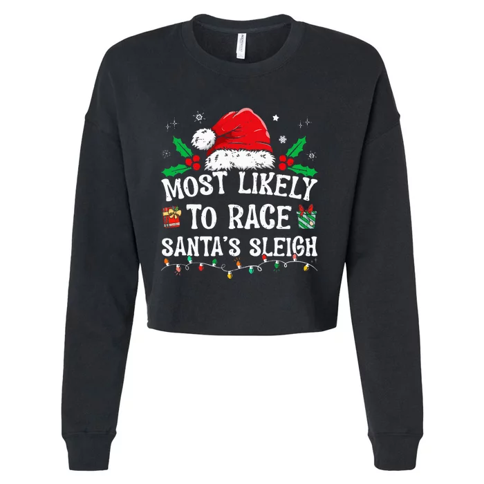 Most Likely To Race Santa's Sleigh Family Christmas Pajamas Cropped Pullover Crew