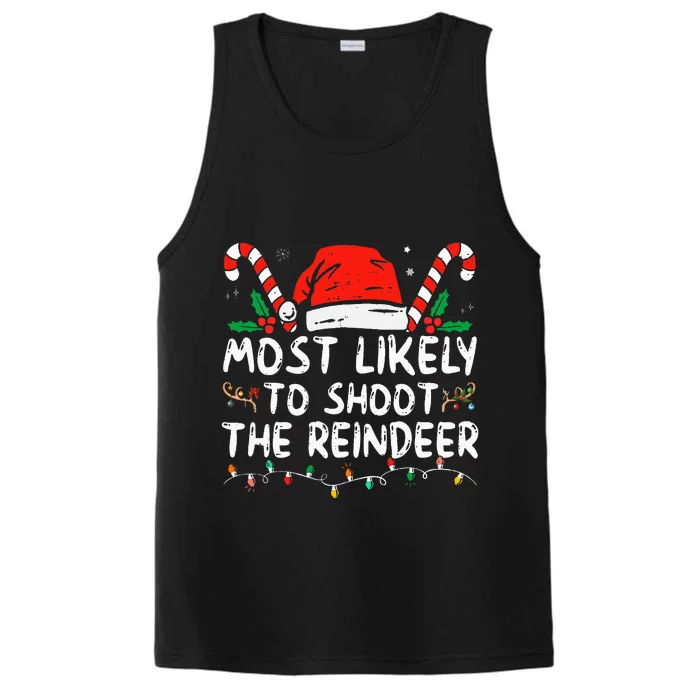 Most Likely To Shoot The Reindeer Santa Christmas Matching Performance Tank