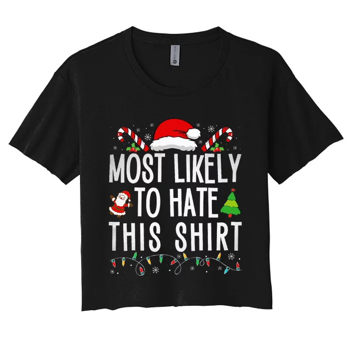 Most Likely To Hate This Family Christmas Pajamas Women's Crop Top Tee