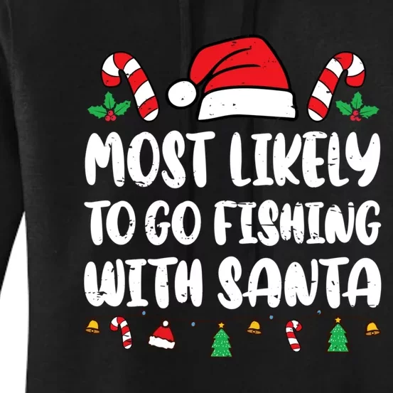 Most Likely To Go Fishing With Santa Funny Christmas Pajamas Women's Pullover Hoodie