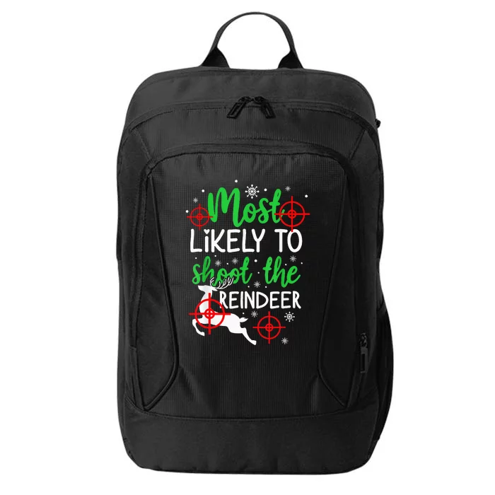 Most Likely To Shoot The Reindeer Funny Holiday Christmas City Backpack