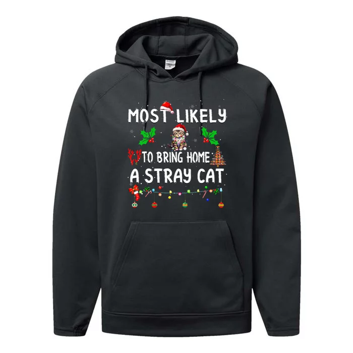 Most Likely To Bring Home Stray Cat Family Matching Performance Fleece Hoodie