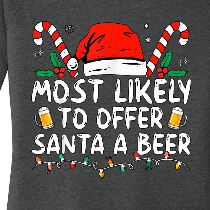 Most Likely To Offer Santa A Beer Funny Drinking Christmas Women's Perfect Tri Tunic Long Sleeve Shirt