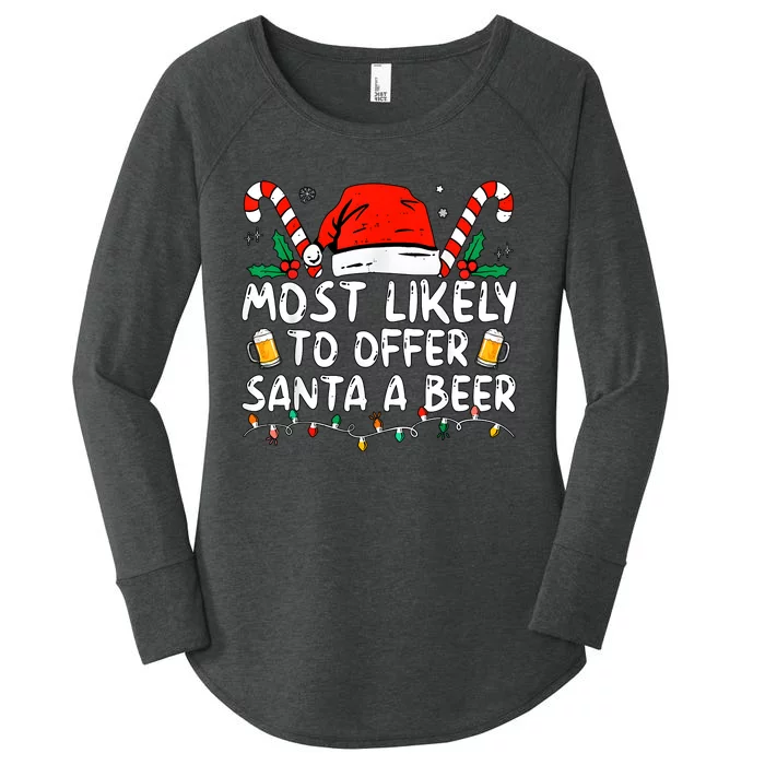 Most Likely To Offer Santa A Beer Funny Drinking Christmas Women's Perfect Tri Tunic Long Sleeve Shirt