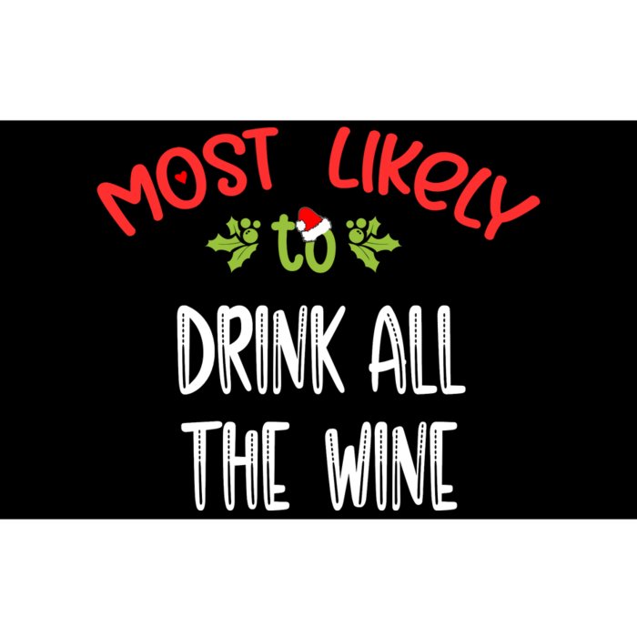 Most Likely To Christmas Drink All The Wine Family Group Bumper Sticker