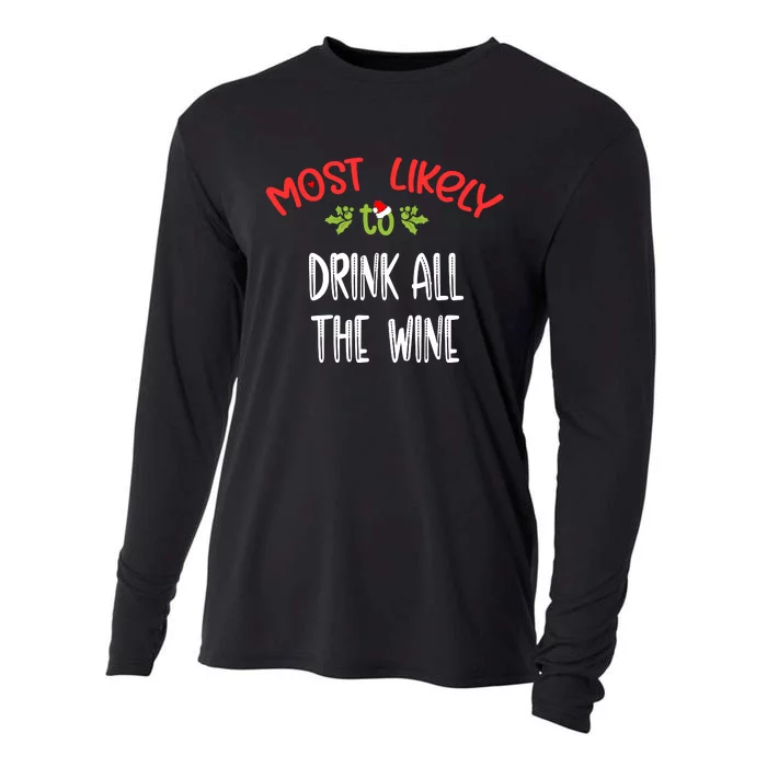 Most Likely To Christmas Drink All The Wine Family Group Cooling Performance Long Sleeve Crew