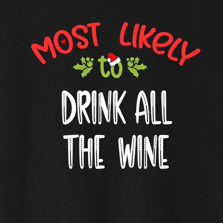 Most Likely To Christmas Drink All The Wine Family Group Women's Crop Top Tee