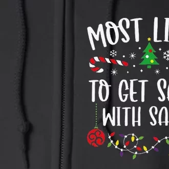 Most Likely To Get Sassy With Santa Funny Christmas Family Matching Cute Chris Full Zip Hoodie