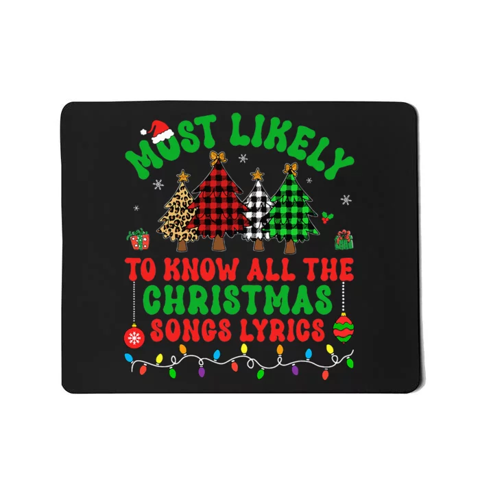 Most Likely To Know All The Christmas Songs Mousepad