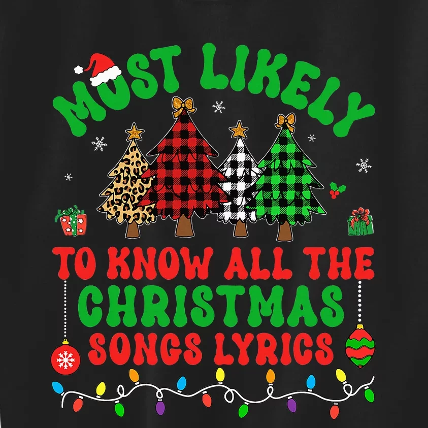 Most Likely To Know All The Christmas Songs Kids Sweatshirt