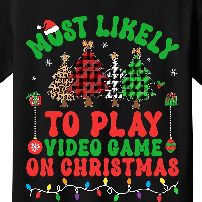 Most Likely To Play Video Game On Christmas Trees Xmas Boy Kids T-Shirt