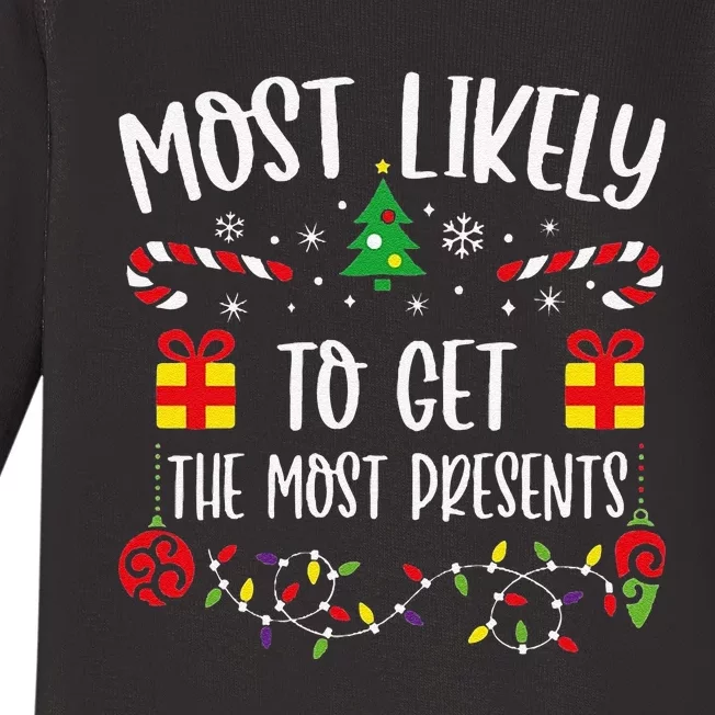 Most Likely To Get The Most Presents Funny Christmas Family Matching Cute Chri Baby Long Sleeve Bodysuit