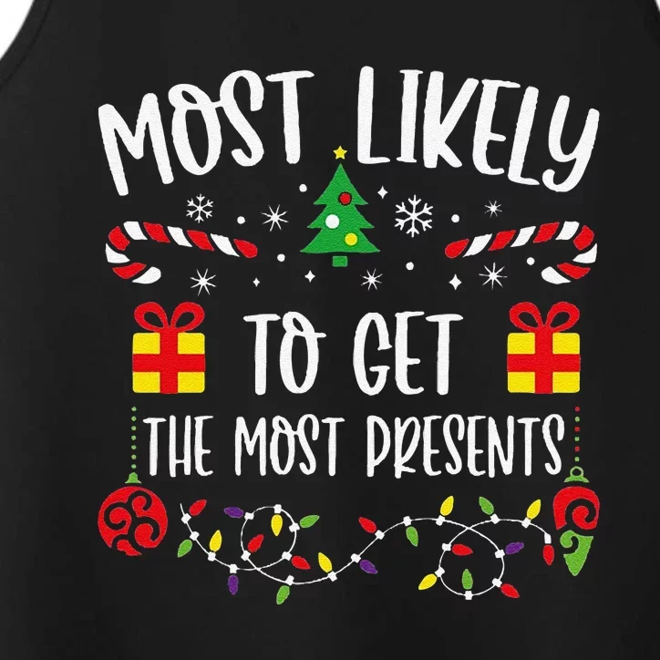 Most Likely To Get The Most Presents Funny Christmas Family Matching Cute Chri Performance Tank