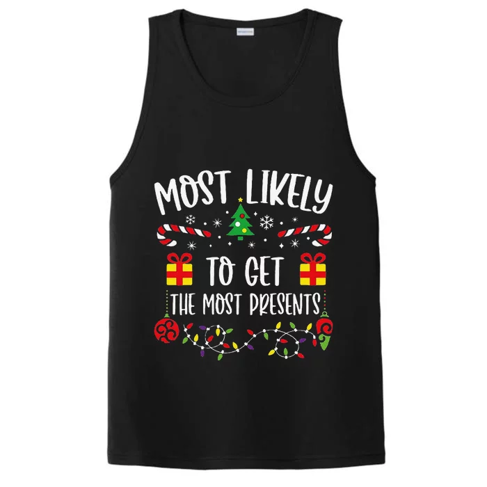 Most Likely To Get The Most Presents Funny Christmas Family Matching Cute Chri Performance Tank