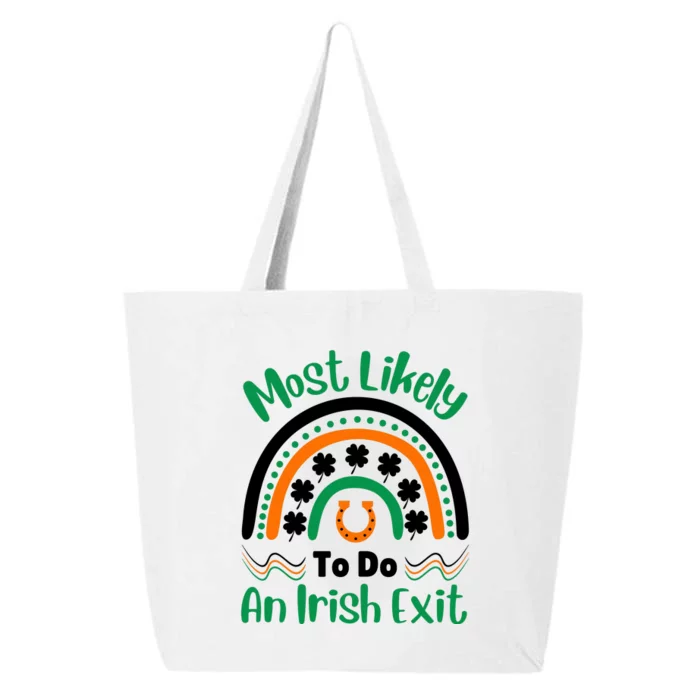 Most Likely To Do An Irish Exit 25L Jumbo Tote