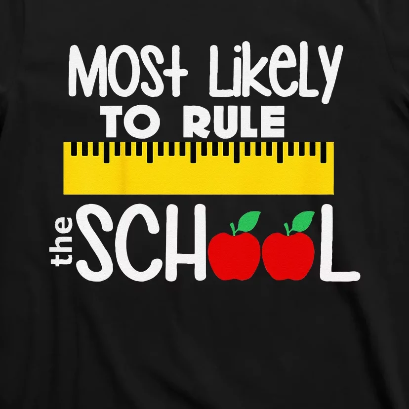 MOST LIKELY TO RULE THE SCHOOL RULER & APPLE T-Shirt