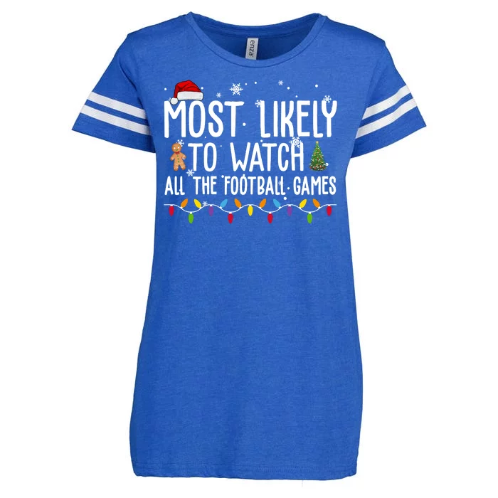 Most Likely To Watch All The Football Games Christmas Enza Ladies Jersey Football T-Shirt