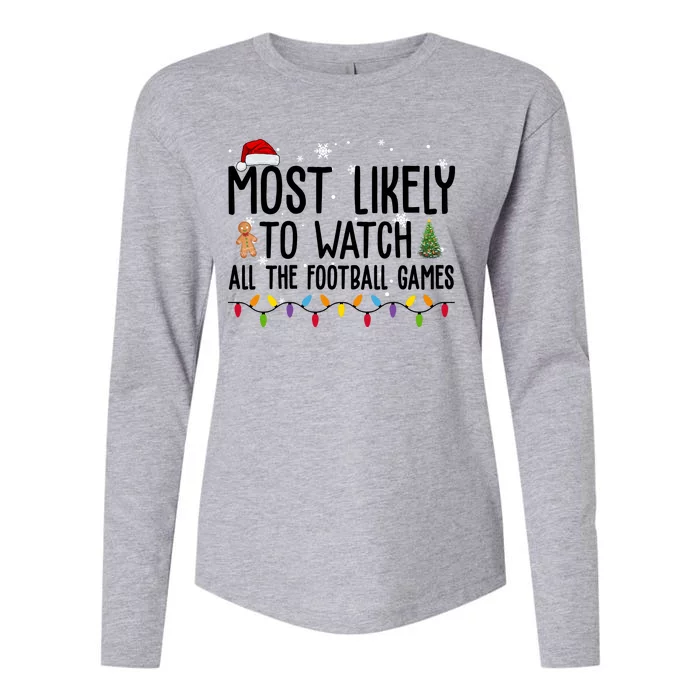 Most Likely To Watch All The Football Games Christmas Womens Cotton Relaxed Long Sleeve T-Shirt