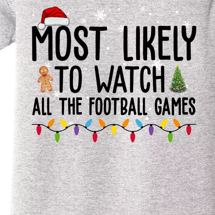 Most Likely To Watch All The Football Games Christmas Baby Bodysuit