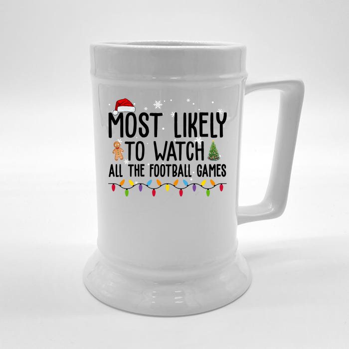 Most Likely To Watch All The Football Games Christmas Front & Back Beer Stein