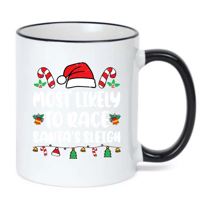 Most Likely To Race SantaS Sleigh Christmas Family Pajamas Black Color Changing Mug