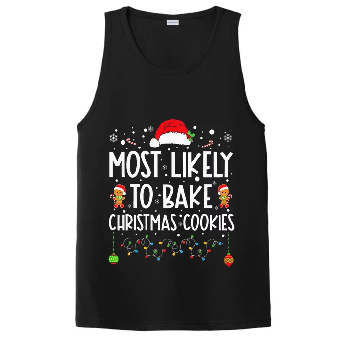 Most Likely To Bake Christmas Cookies Funny Baker Christmas Performance Tank