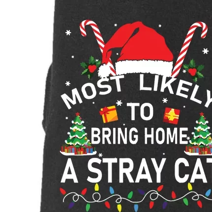 Most Likely To Bring Home A Stray Cat Christmas Matching Doggie 3-End Fleece Hoodie