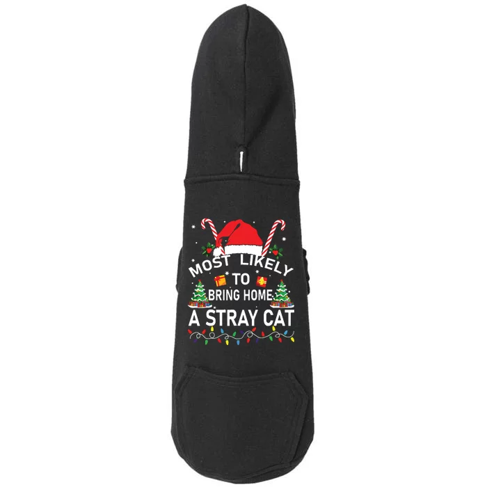 Most Likely To Bring Home A Stray Cat Christmas Matching Doggie 3-End Fleece Hoodie