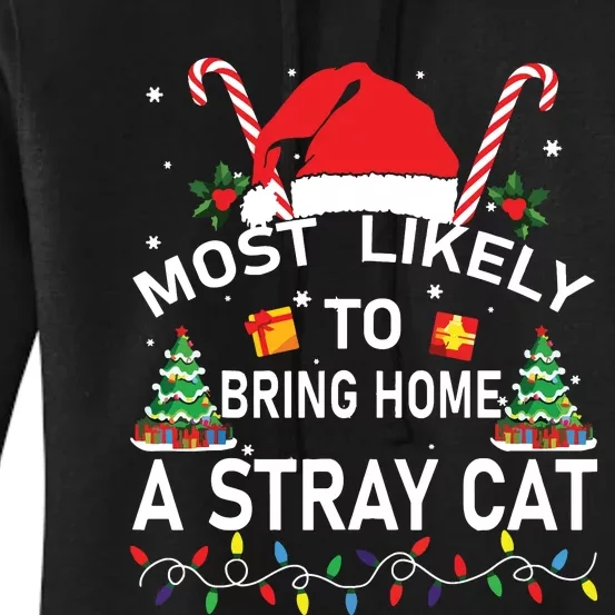 Most Likely To Bring Home A Stray Cat Christmas Matching Women's Pullover Hoodie