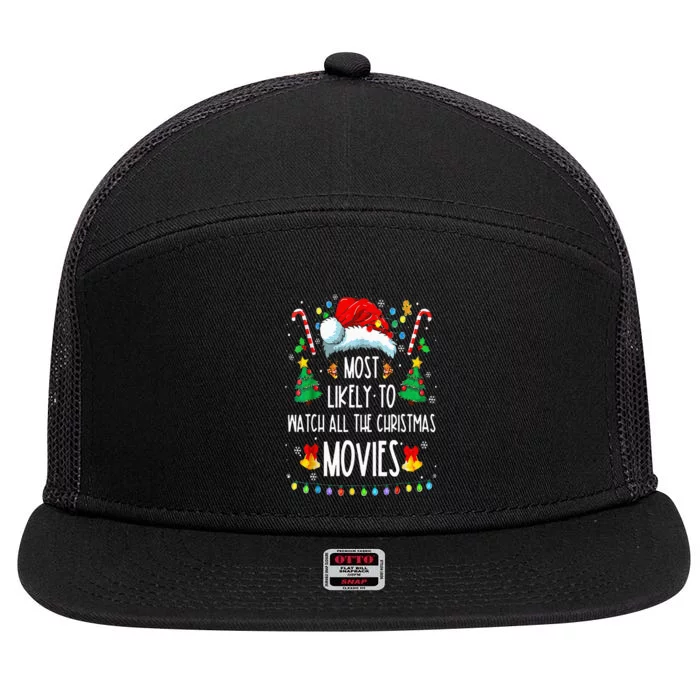 Most Likely To Watch All The Christmas Movies Family Pajamas 7 Panel Mesh Trucker Snapback Hat