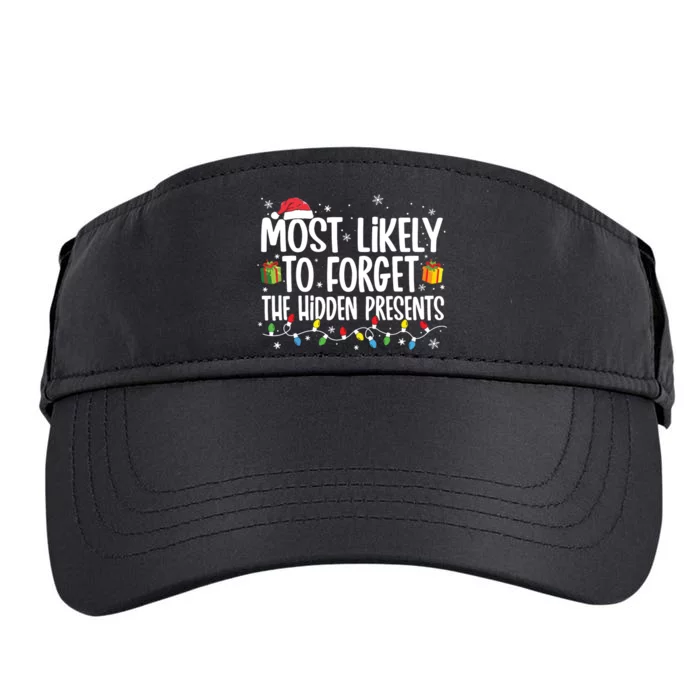 Most Likely To Forget The Hidden Presents Family Christmas Adult Drive Performance Visor