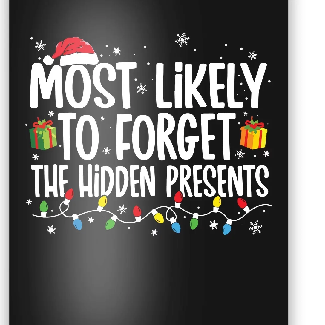 Most Likely To Forget The Hidden Presents Family Christmas Poster