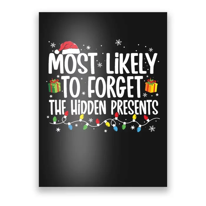 Most Likely To Forget The Hidden Presents Family Christmas Poster