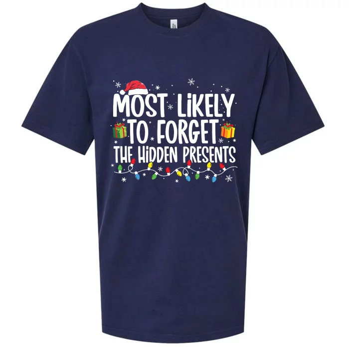 Most Likely To Forget The Hidden Presents Family Christmas Sueded Cloud Jersey T-Shirt