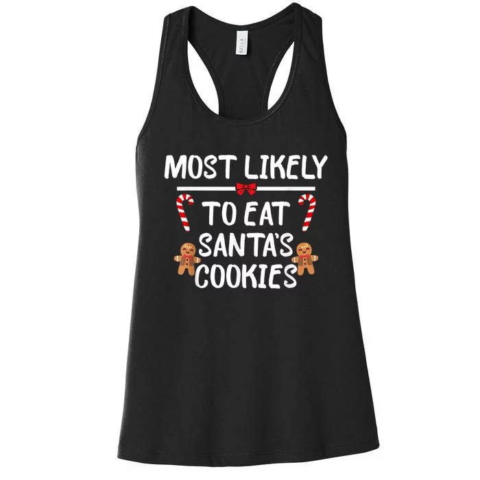 Most Likely To Eat SantaS Cookies Christmas Family Matching Women's Racerback Tank