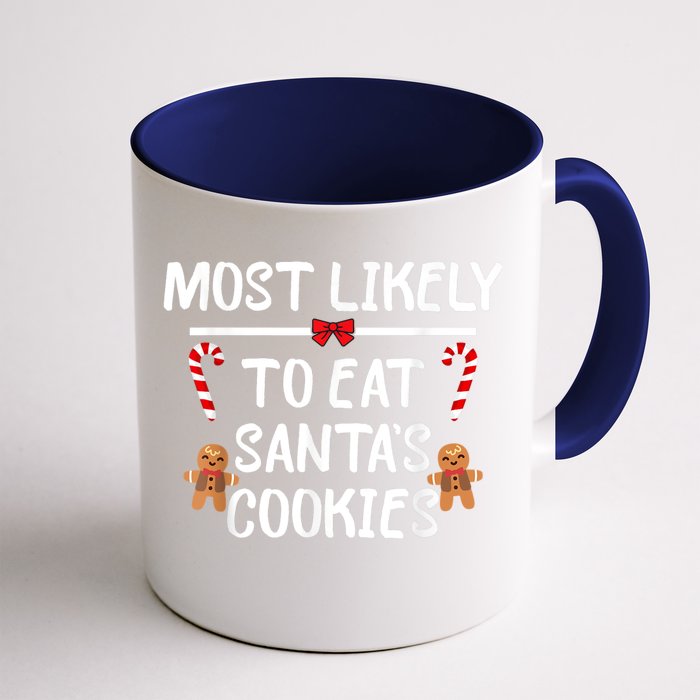 Most Likely To Eat SantaS Cookies Christmas Family Matching Front & Back Coffee Mug