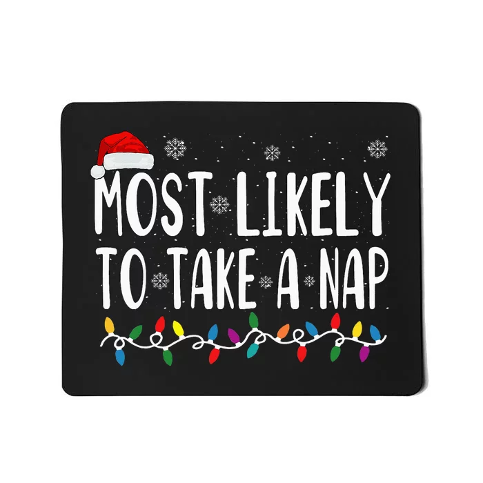 Most Likely Take A Nap Mousepad