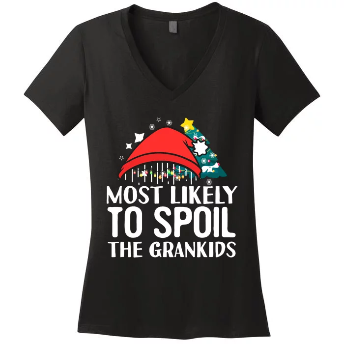 Most Likely To Spoil The Grandkids Funny Christmas Grandma Women's V-Neck T-Shirt