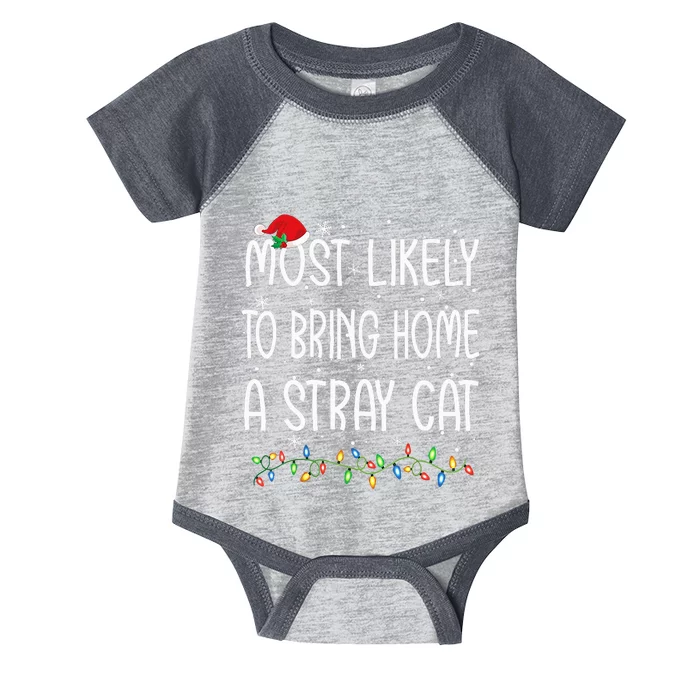 Most Likely To Bring Home A Stray Cat Xmas Matching Infant Baby Jersey Bodysuit