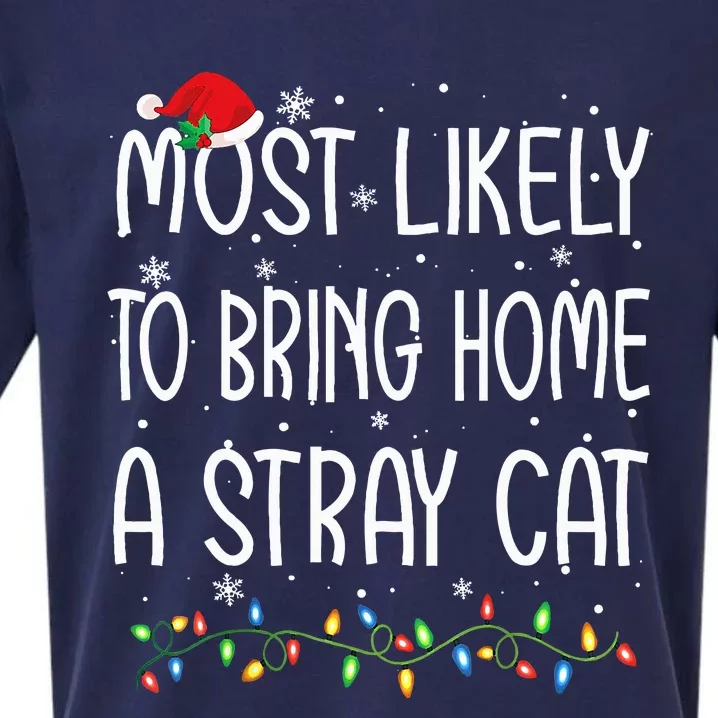 Most Likely To Bring Home A Stray Cat Xmas Matching Sueded Cloud Jersey T-Shirt