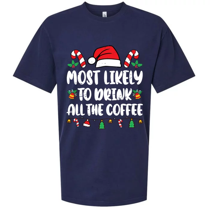 Most Likely To Drink All The Coffee Christmas Family Pajamas Sueded Cloud Jersey T-Shirt