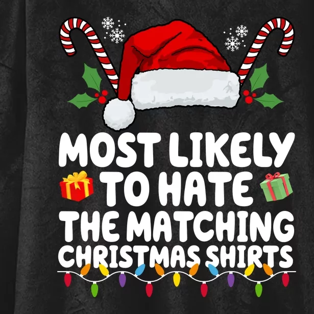 Most Likely To Hat The Matching Christmas Shirts Hooded Wearable Blanket