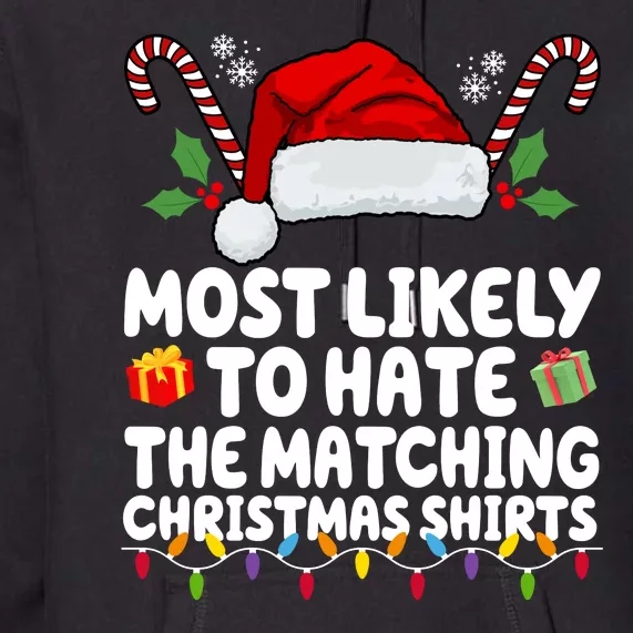 Most Likely To Hat The Matching Christmas Shirts Premium Hoodie