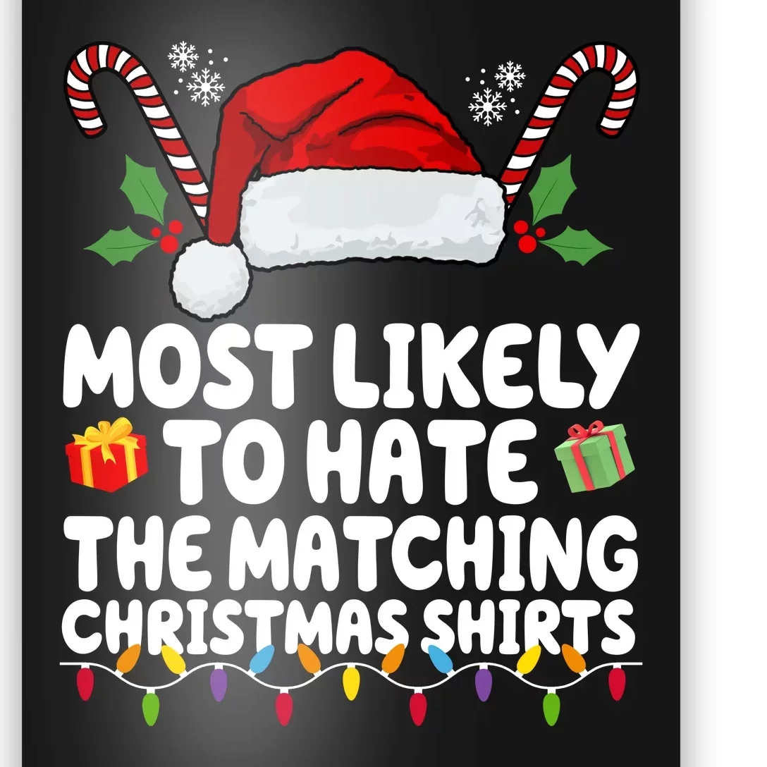 Most Likely To Hat The Matching Christmas Shirts Poster