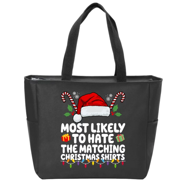 Most Likely To Hat The Matching Christmas Shirts Zip Tote Bag