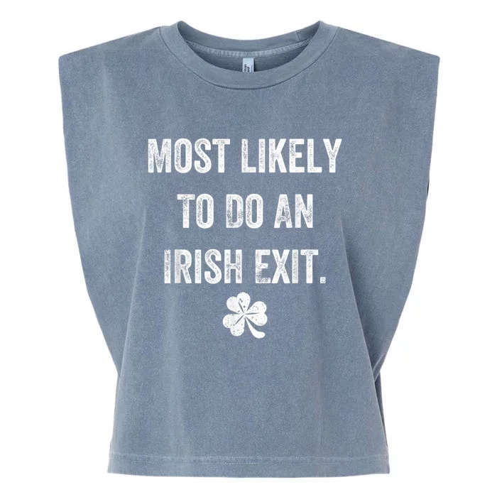 Most Likely To Do An Irish Exit Funny St Patricks Day Garment-Dyed Women's Muscle Tee